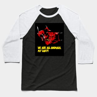 Darkness: We Are All Animals Baseball T-Shirt